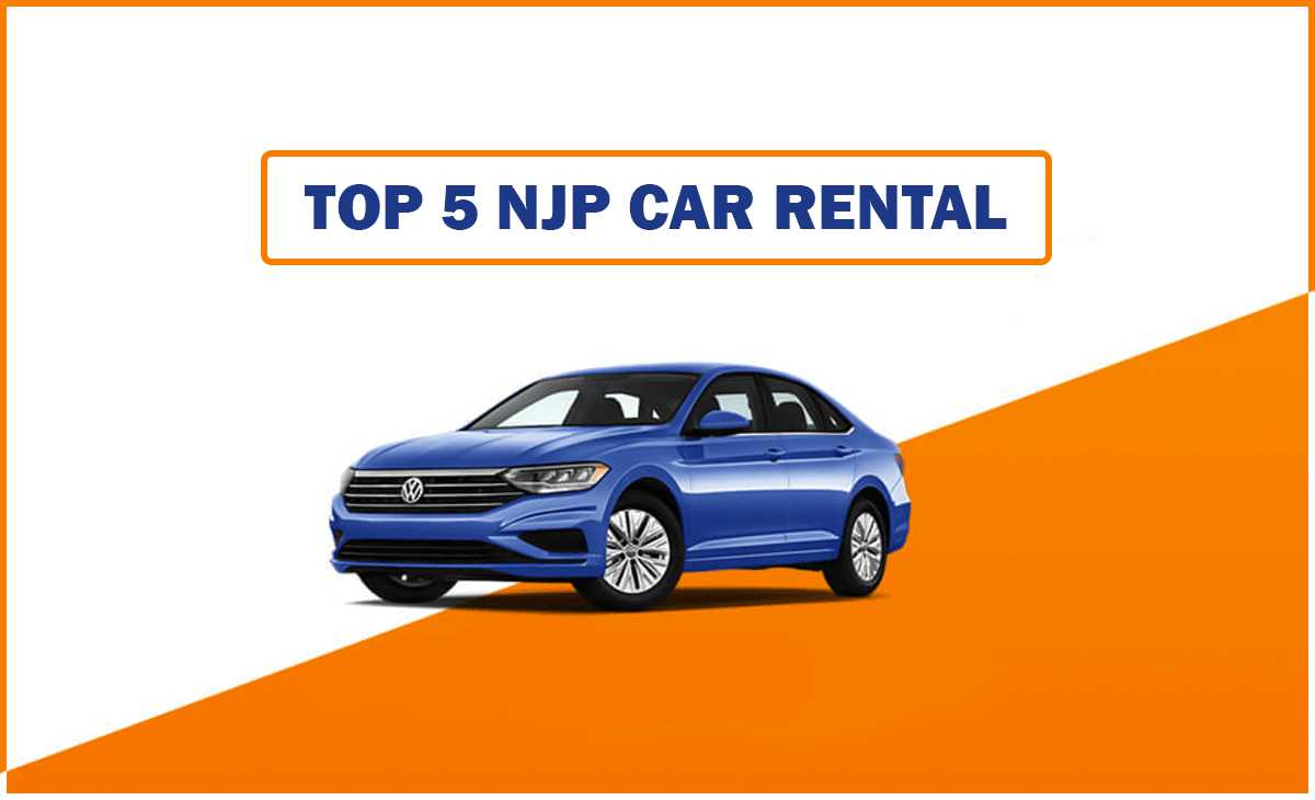 Top 5 NJP Car Rental