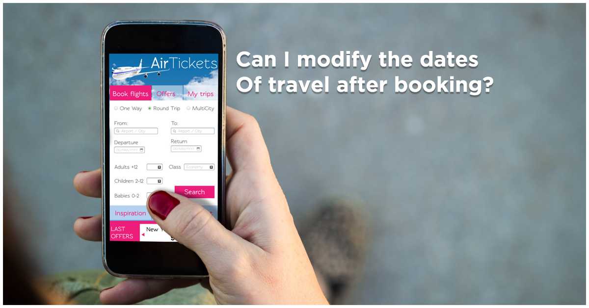 Can I modify the dates of travel after booking?